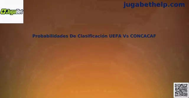Probabilidades UEFA Vs CONCACAF JugaBet